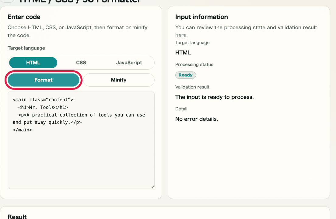 A cropped image of the input and result areas in HTML / CSS / JS Formatter showing where to review the processed result
