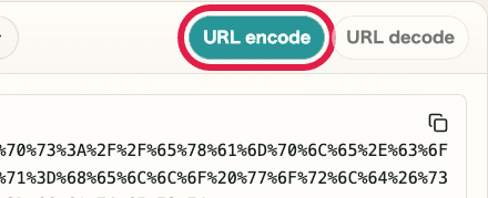 A cropped view of the URL encode button